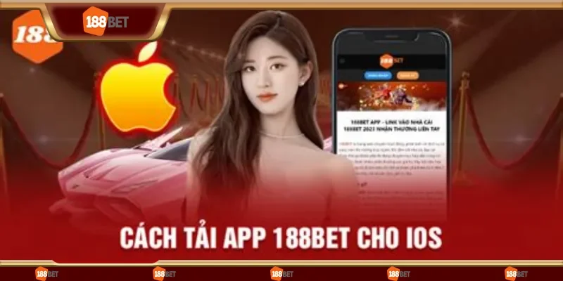 Cách tải app 188bet cho thiết bị iOS